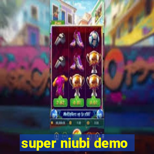 super niubi demo